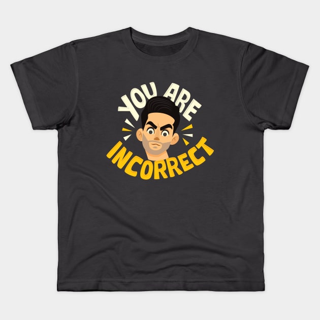 Incorrect Kids T-Shirt by risarodil